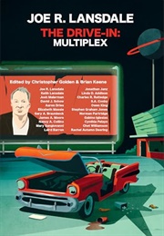 The Drive-In: Multiplex (Christopher Golden)