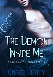 The Demon Inside Me (Chace Verity)