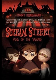 Scream Street: Fang of the Vampire (Tommy Donbavand)