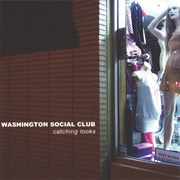 Washington Social Club - Catching Looks (2004)