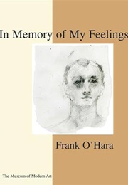 In Memory of My Feelings: Frank O'Hara (Kynaston McShine - Edited by Bill Berkson & Others)