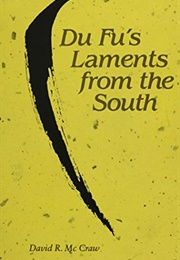 Du Fu's Laments From the South (David R. McCraw)