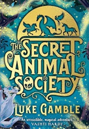 The Secret Animal Society (Luke Gamble)