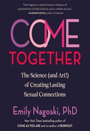 Come Together (Emily Nagoski)