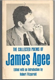 The Collected Poems of James Agee (Edited by Robert Fitzgerald)