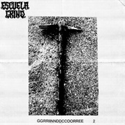 Escuela Grind - Grrriinnddccoorree