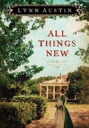 All Things New: (Post-Civil War Historical Fiction Set in Virginia) (Austin, Lynn)