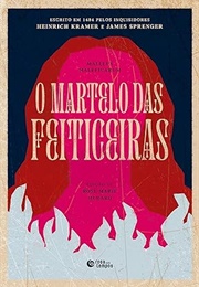 O Martelo Das Feiticeiras (HEINRICH KRAMER E JAMES SPRENGER)