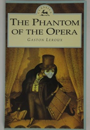 The Phantom of the Opera (Leroux, Gaston)