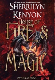 House of Fire and Magic (Sherrilyn Kenyon)