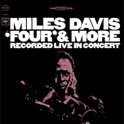 &quot;Four&quot; &amp; More (Miles Davis)