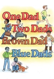 One Dad, Two Dads, Brown Dad, Blue Dads (Johnny Valentine)