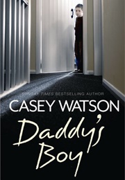 Daddy's Boy (Casey Watson)