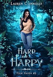 Hard for a Harpy (Lauren Connolly)