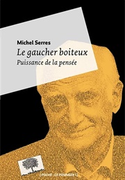 Le Gaucher Boiteux (Michel Serres)
