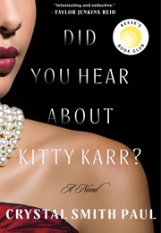 Did You Hear About Kitty Karr? (Crystal Smith Paul)
