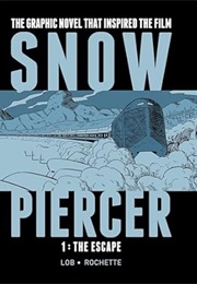 Snowpiercer (Jacques Lob & Jean-Marc Rochette)