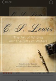 The Art of Writing and the Gift of Writers CS Lewis (CS Lewis)