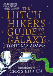 The Hitchhiker's Guide to the Galaxy: The Illustrated Edition (Adams, Douglas)
