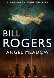 Angel Meadow (Bill Rogers)