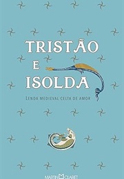 Tristão E Isolda (JOSEPH BÉDIER)