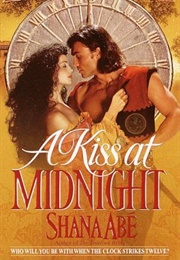A Kiss at Midnight (Shana Abe)