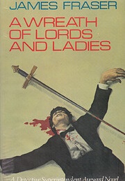 A Wreath of Lords and Ladies (James Fraser [Alan White])