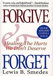 Forgive and Forget (L. Smedes)