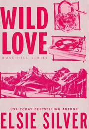 Wild Love (Elsie Silver)