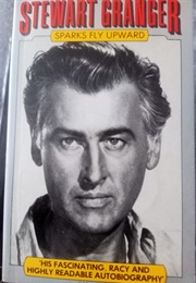 Sparks Fly Upward (Stewart Granger) (Stewart Granger)