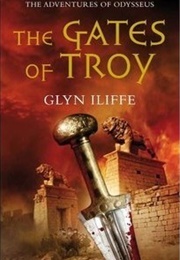 The Gates of Troy (Glyn Iliffe)