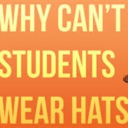 Can't Wear Hats Indoors