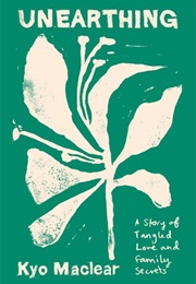 Unearthing (Kyo MacLear)