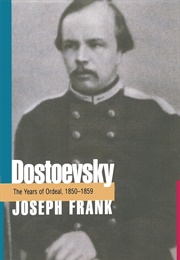Dostoevsky 2 - The Years of Ordeal (Joseph Frank)
