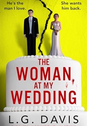 The Woman at My Wedding (L.G. Davis)