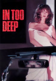 In Too Deep (1990)