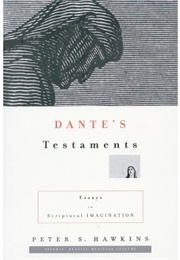 Dante&#39;s Testaments (Peter Hawkins)