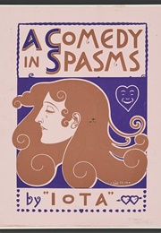 A Comedy in Spasms (Iota)