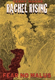 Rachel Rising, Vol. 2: Fear No Malus (Terry Moore)