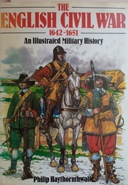 The English Civil War (Haythornthwaite, Philip)