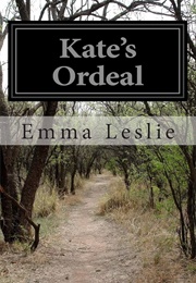 Kate's Ordeal (Leslie, Emma)