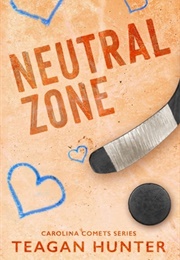 Neutral Zone (Teagan Hunter)