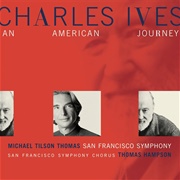 Charles Ives: An American Journey (Michael Tilson Thomas)