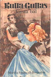Kulla-Gullas Första Bal (Martha Sandwall-Bergström)