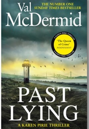 Past Lying (Val Mcdermid)