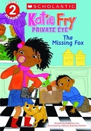Katie Fry, Private Eye: The Missing Fox (Katherine Cox)