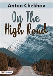 On the High Road (Anton Chekhov)