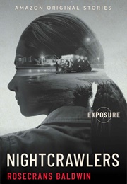 Nightcrawlers (Rosecrans Baldwin)