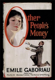 Other People's Money (Emile Gaboriau)