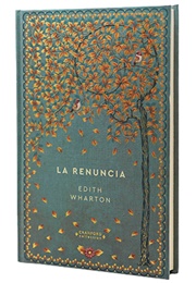 La Renuncia (Edith Wharton)